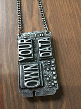 Load image into Gallery viewer, Pewter OWN YOUR DATA Necklace