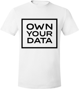 OWN YOUR DATA UNISEX T-SHIRT